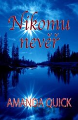 Nikomu nevěř