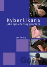 Kyberšikana jako společenský problém