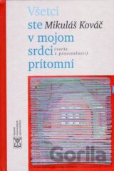 Všetci ste v mojom srdci prítomní