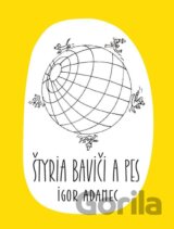Štyria baviči a pes