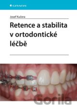 Retence a stabilita v ortodontické léčbě