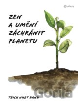 Zen a umění zachránit planetu