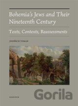 Bohemia's Jews and Their Nineteenth Century