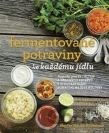 Fermentované potraviny ke každému jídlu