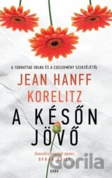 A későn jövő