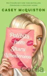 Políbila jsem Sharu Wheelerovou