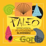 Paleo sprievodca po východnom Slovensku