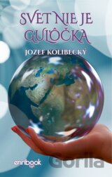 Svet nie je guľôčka