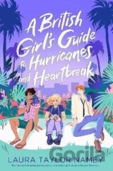 A British Girl´s Guide to Hurricanes and Heartbreak