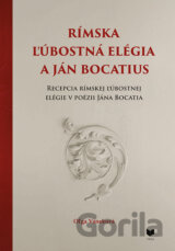 Rímska ľúbostná elégia a Ján Bocatius