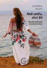 Než umřu, chci žít