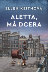 Aletta, má dcera