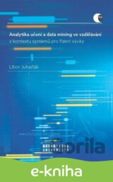 Analytika učení a data mining ve vzdělávání v kontextu systémů pro řízení výuky