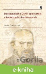 Dostojevského Deník spisovatele v kontextech a konfrontacích