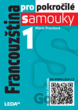 Francouzština pro pokročilé samouky 1. díl
