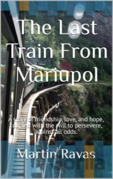 The Last Train From Mariupol