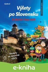 Výlety po Slovensku s deťmi i bez nich