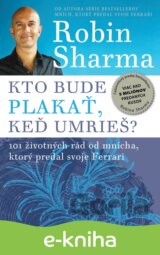 Kto bude plakať, keď umrieš?