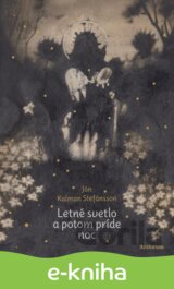 Letné svetlo a potom príde noc