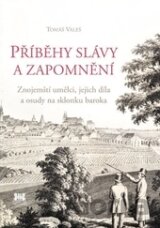 Příběhy slávy a zapomnění