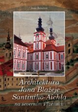 Architektura Jana Blažeje Santiniho