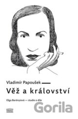 Věž a království. Olga Barényiová - studie o díle