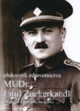 Plukovník zdravotnictva MUDr. Emil Zuckerkandl