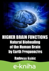 Higher brain functions: Natural biohealing of the human brain by earth frequencies