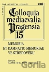 Memoria et damnatio memoriae ve středověku