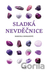 Sladká nevděčnice