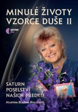 Minulé životy, vzorce duše II