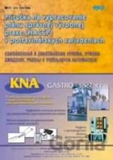 Príručka na vypracovanie plánu správnej výrobnej praxe (HACCP) v potravinárskych zariadeniach