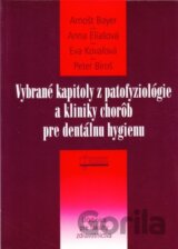 Vybrané kapitoly z patofyziológie a kliniky chorôb pre dentálnu hygienu