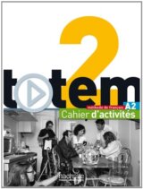 Totem 2: Cahier D'activités A2