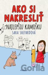 Ako si nakresliť najlepšiu kamošku