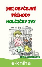 Neobyčejné příhody holčičky Ivy
