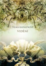 Mycelium IV: Vidění