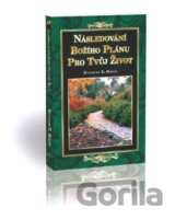 Následování Božího plánu pro tvůj život