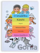 O letadélku Káněti