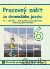 Pracovný zošit zo slovenského jazyka pre 6. ročník ZŠ s VJM