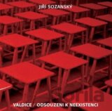 Valdice / Odsouzeni k neexistenci