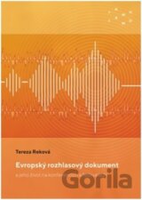 Evropský rozhlasový dokument a jeho život na konferencích a festivalech