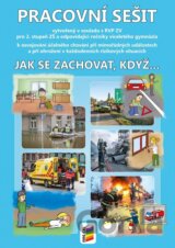Jak se zachovat, když... (pracovní sešit)