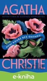 Není kouře bez ohýnku