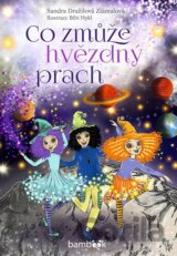 Co zmůže hvězdný prach