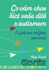 Co vám chce říct vaše dítě s autismem