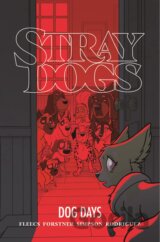 Stray Dogs: Dog Days