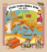 Atlas starověkého Říma pro děti