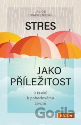 Stres jako příležitost