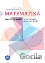 Matematika 1 - Pracovný zošit pre gymnáziá a stredné školy